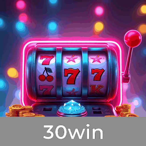 30win: Slots-Altos Prêmios, Mesa-Desafios Estratégicos, Dealers-Socialização Real